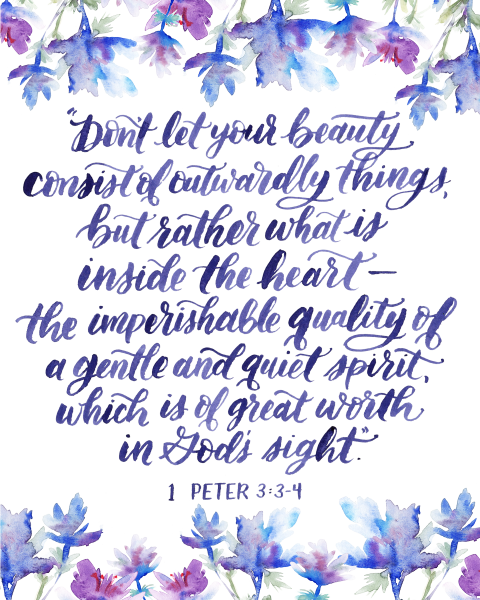 1 Peter 3:3-4 "Don't let your beauty consist of outwardly things but rather waht is inside the heart the imperishable quality of a gentle and quiet spirit, which is of great worth is God's sight" written in blue purple cursive in between rows of blue purple flowers